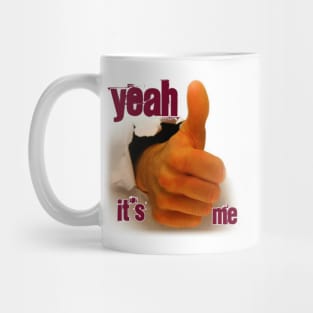 Yeah its me Mug